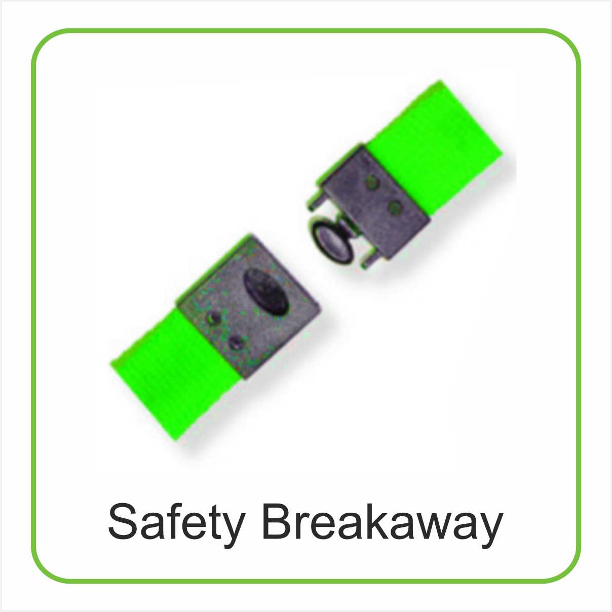 Safety breakaways